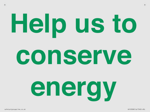 Help us to conserve energy 